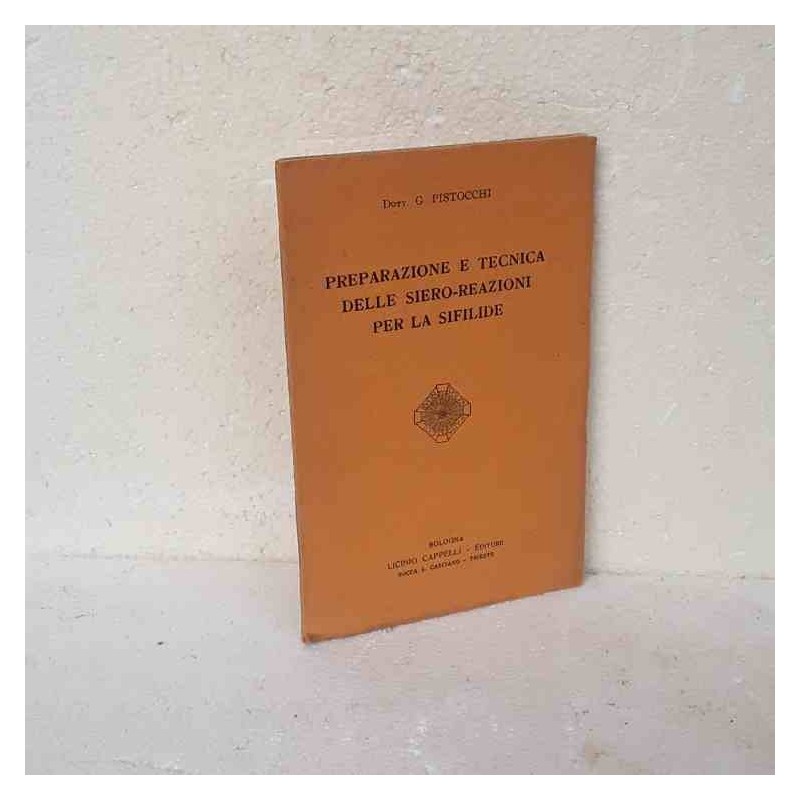 Preparazione e tecnica delle siero reazioni per la sifilide di Pistocchi
