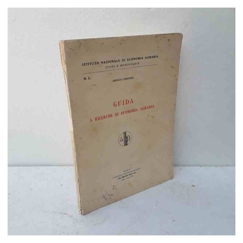 Guida e ricerche di economia agraria Serpieri