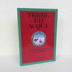 Terre ed acqua le bonifiche...