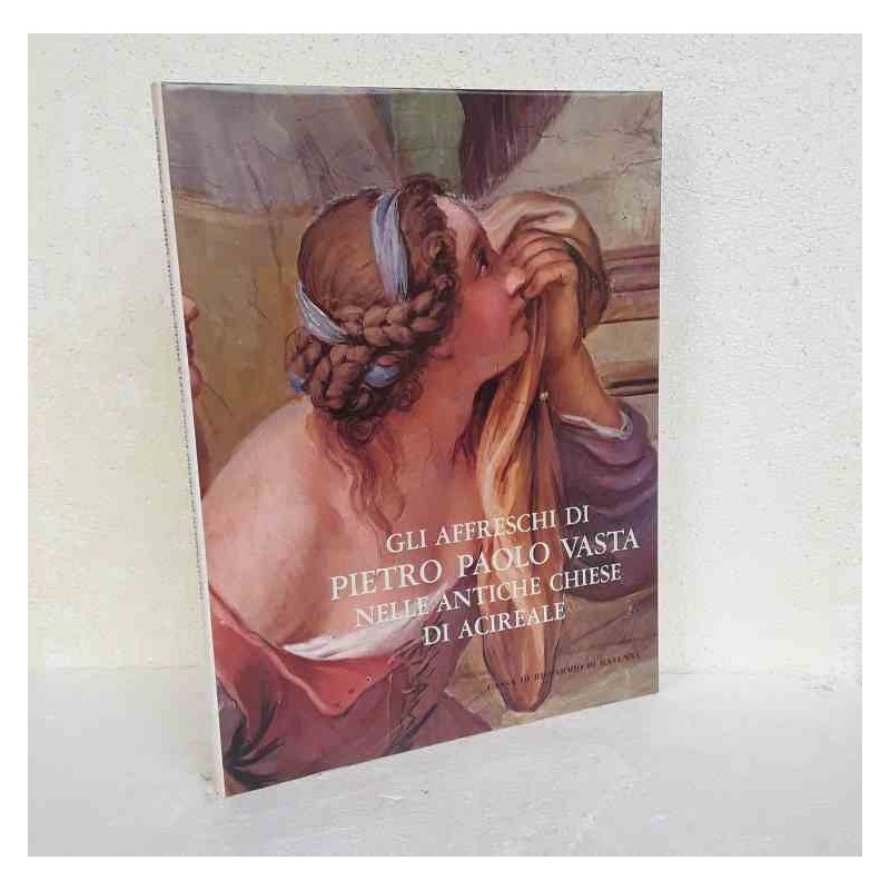 Gli affreschi di Pietro Paolo Vasta chiese Acireale