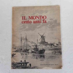 Il mondo cento anni fa...