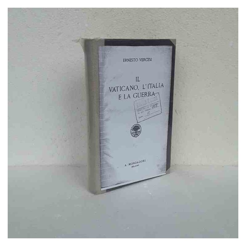 Il Vaticano l 'Italia e la guerra Ernesto Vercesi