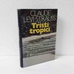 Tristi tropici di Levi-Strauss Claude