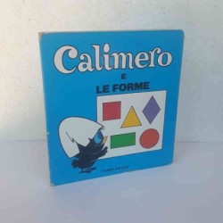 Calimero e le forme fabbri