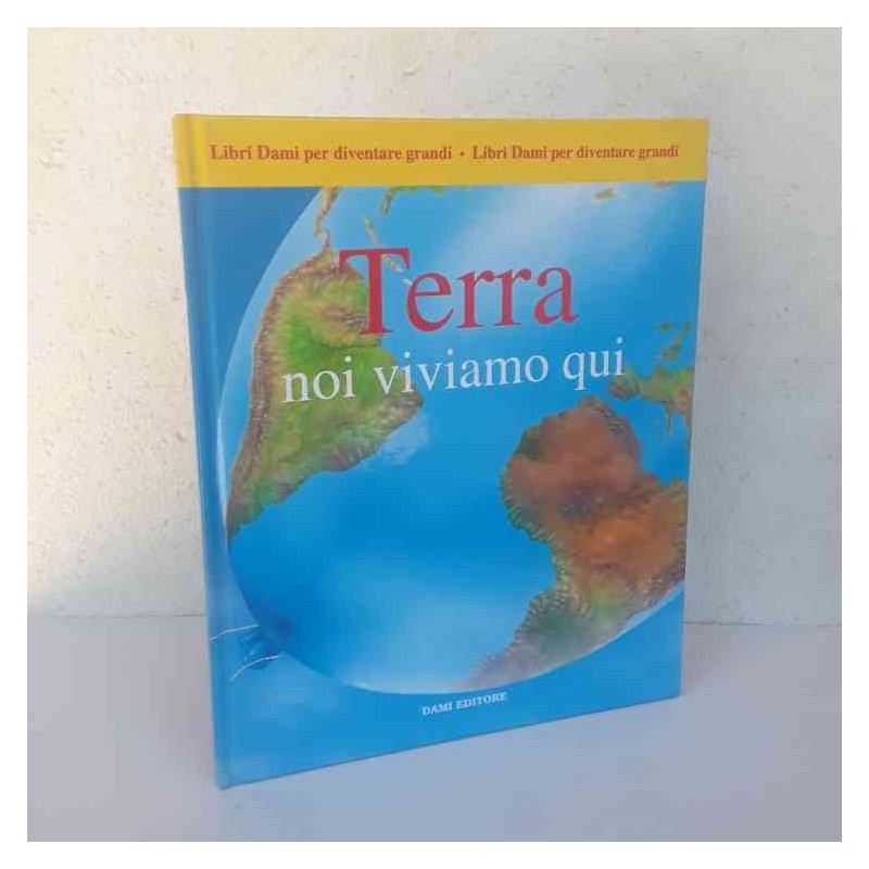 Terra noi viviamo qui