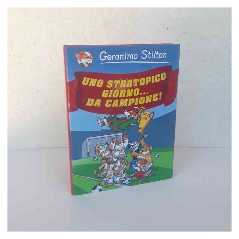 Geronimo Stilton uno stratopico giorno… da campione