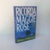 Ricorda Maggie Rose di James Patterson