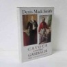 Cavour contro Garibaldi  di Smith Mack Denis