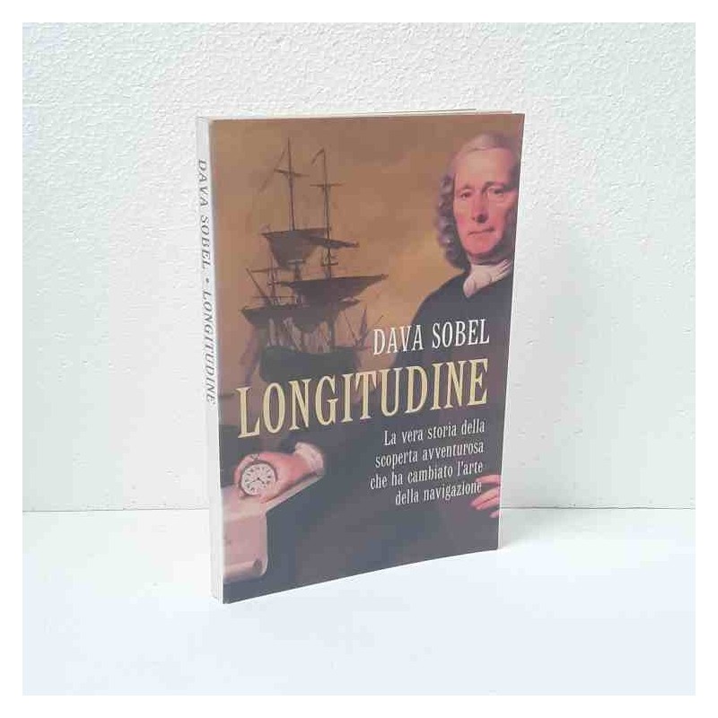 Longitudine - la vera storia della scoperta avventurosa …. di Sobel Dava