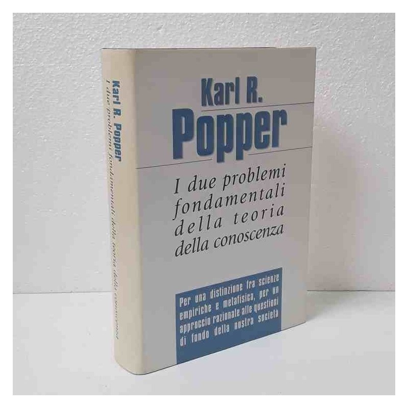 I due problemi fondamentali della teoria della conoscenza di Popper Karl R.