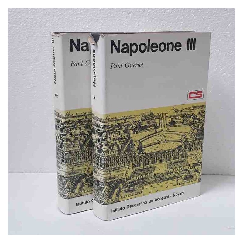 Napoleone III - 2 volumi di Gueriot Paul