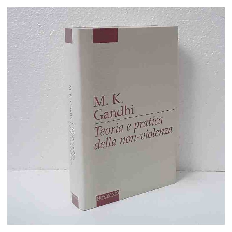 Teoria e pratica della non-violenza di Gandhi M.K.