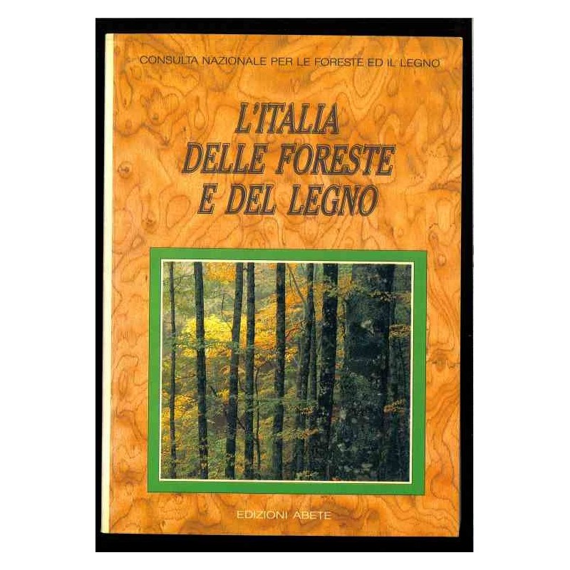 L'italia delle foreste e del legno
