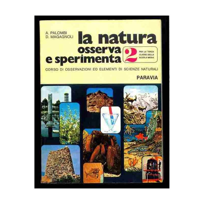 La natura osserva e sperimenta 2 di Palombi - Magagnoli