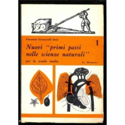 Nuovi "primi passi nelle scienze naturali" - 1 di Fiorentini - Giannerelli  - Gosio