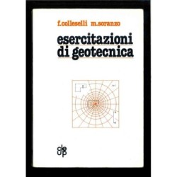 Esercitazioni di geotecnica di Colleselli - Soranzo