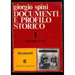 Medio Evo 1 - documenti di Spini Giorgio