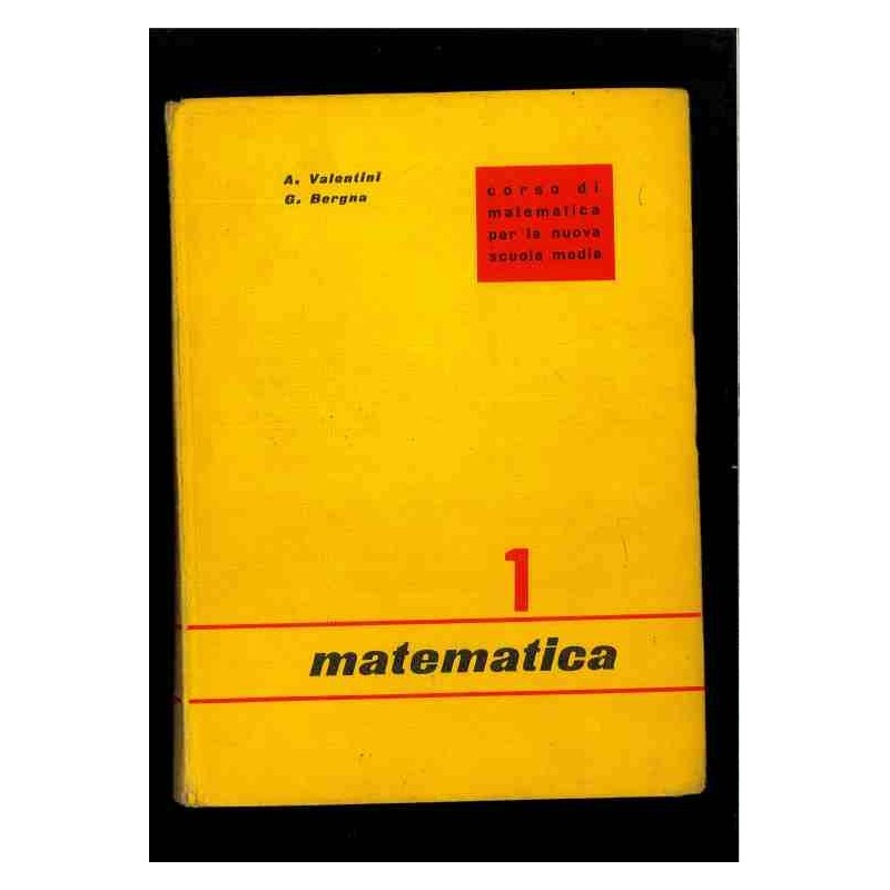 Matematica vol.1 di Valentini - Bergna