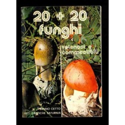 20+20 Funghi velenosi e...