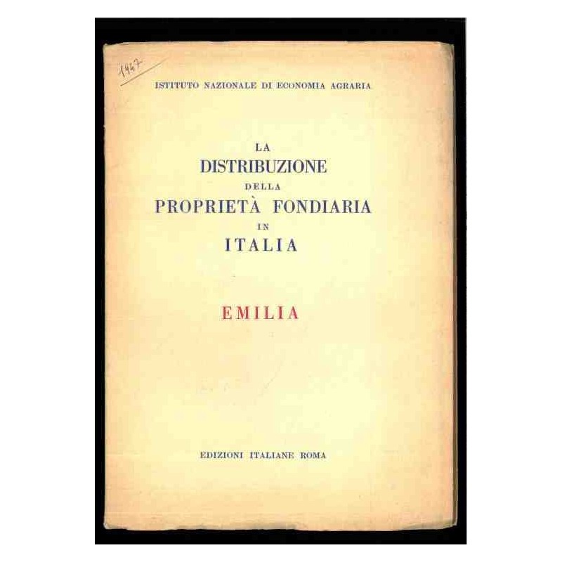 La distribuzione della proprietà fondiaria in Italia - Emilia