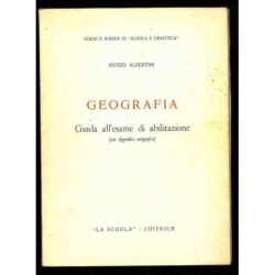 Geografia guida all'esame di abilitazione di Albertini Renzo