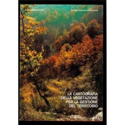La cartografia della vegetazione per la gestione del territorio di Regione Emilia Romagna