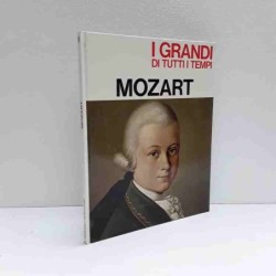 Mozart - i Grandi di tutti i tempi
