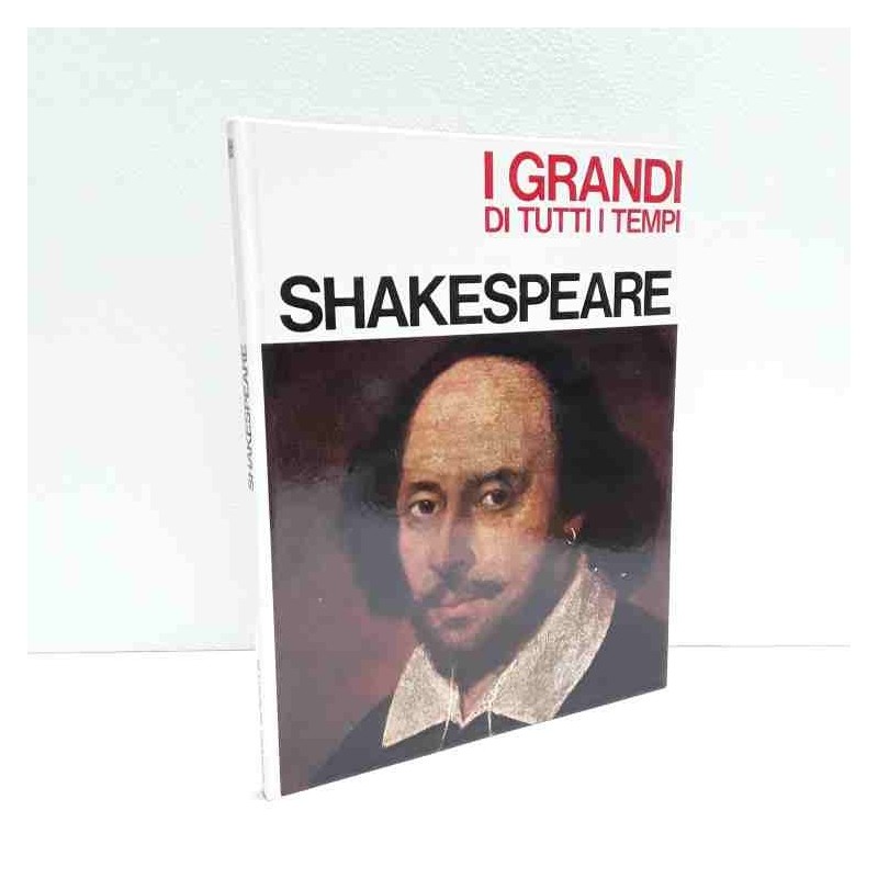 Shakespeare - i Grandi di tutti i tempi