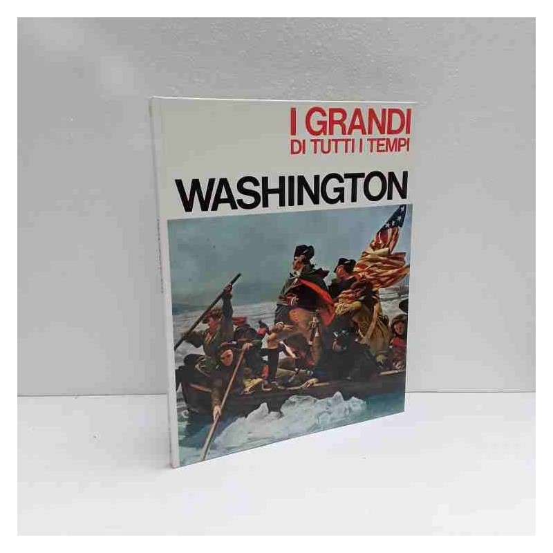 Washington - i Grandi di tutti i tempi