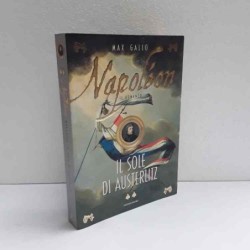 Napoleon - il sole di Austerlitz di Gallo Max