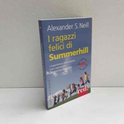 I ragazzi felici di Summerhill di Neil Alexander
