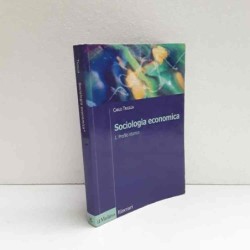 Sociologia economica - profilo storico *note di Trigilia Carlo