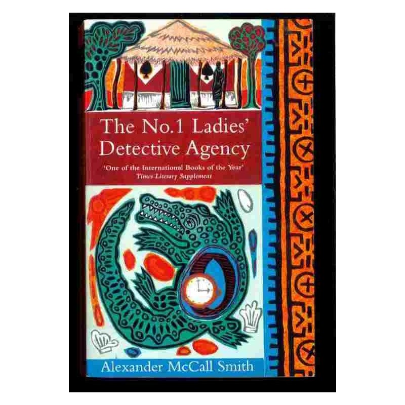 The No.1 Ladies detective agency di Smith Mccall Alexander