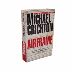 Airframe di Crichton Michael