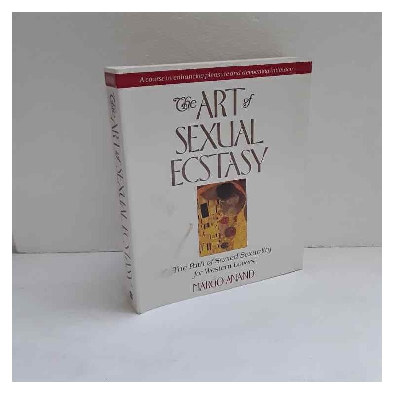 The art of sexual ecstasy di Anand Margo