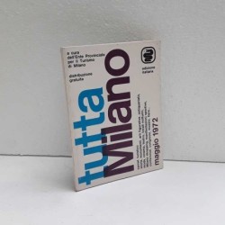 Guida Tutta Milano - 1972 di Enit