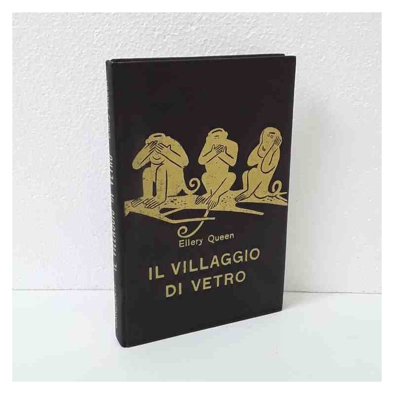 Il villaggio di vetro - "Tre Scimmie"  di Queen Ellery