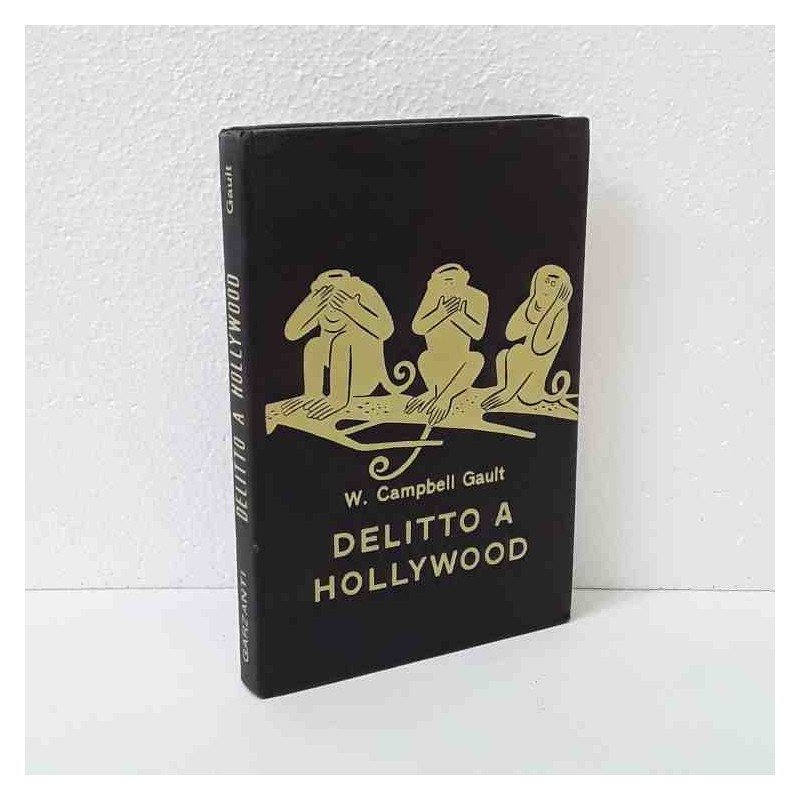 Delitto a Hollywood - "Tre Scimmie"  di Campbell Gault W.