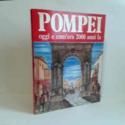 Pompei oggi e com'era 2000 anni fa