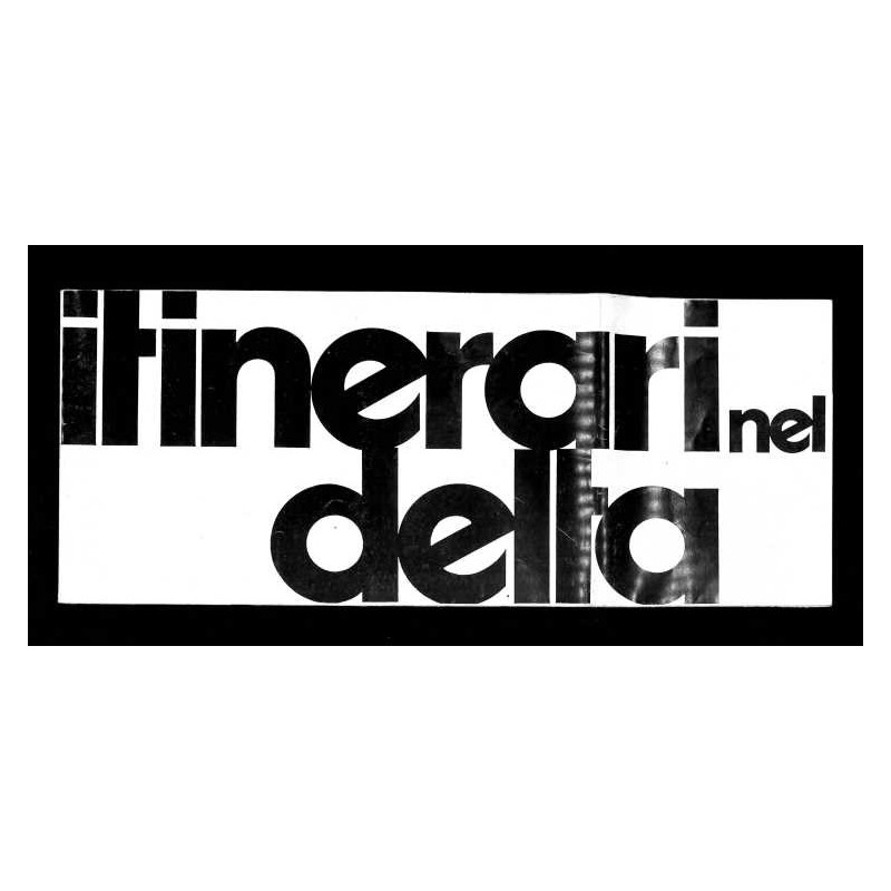 Depliant Itinerari nel Delta anni 70