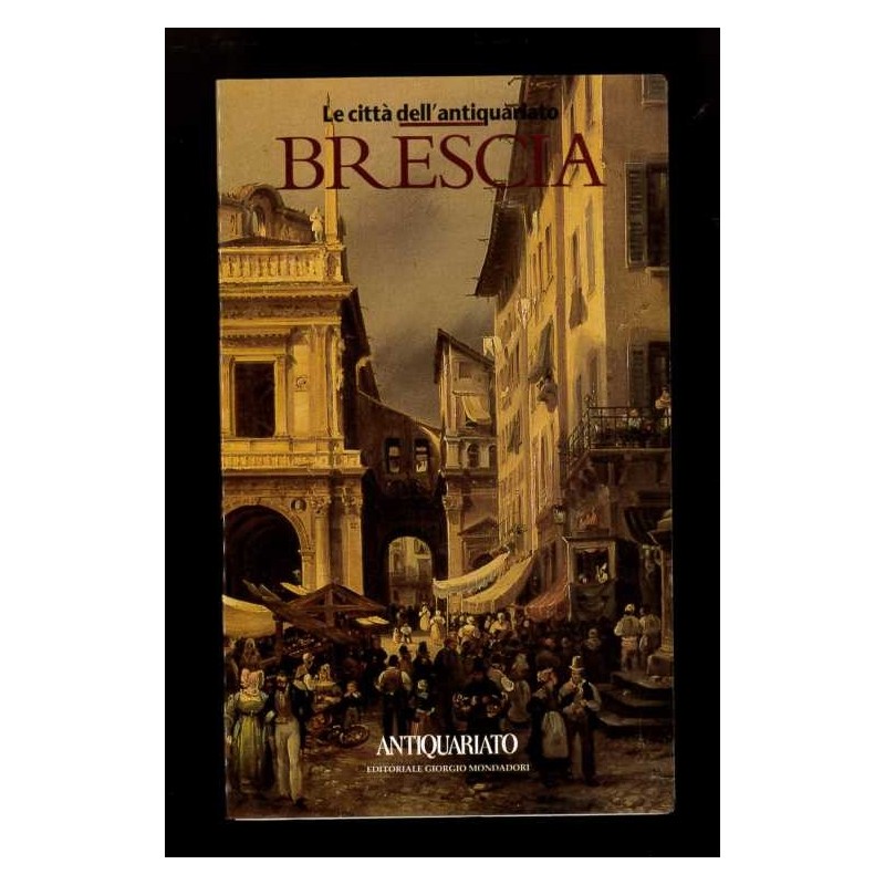 Depliant Le città dell'antiquariato Brescia