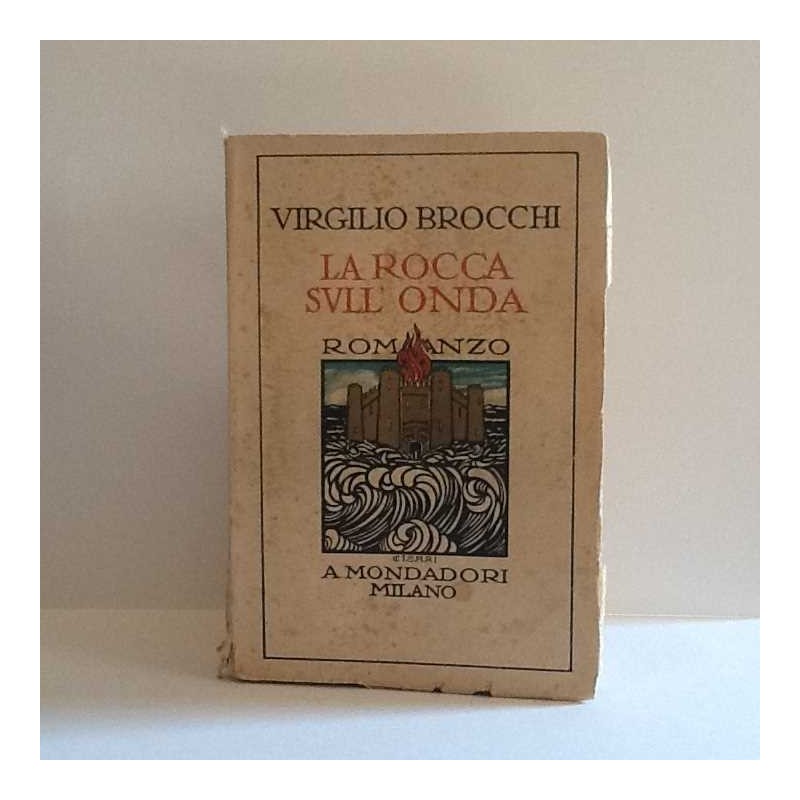 La rocca sull'onda di Brocchi Virgilio