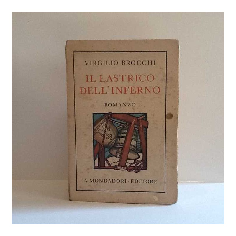 Il lastrico dell'inferno di Brocchi Virgilio