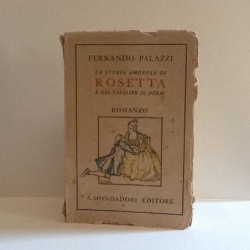 La storia amorosa di Rosetta e del cavaliere di Nerac di Palazzi Fernando