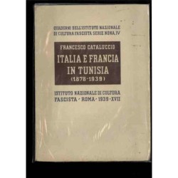 Italia e Francia in Tunisia (1878-1939) di Cataluccio Francesco