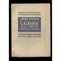 L'Albania nella comunità imperiale Roma di Ambrosini Gaspare