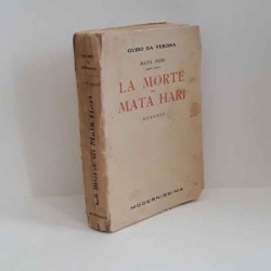 Mata Hari - la morte  di Da Verona Guido