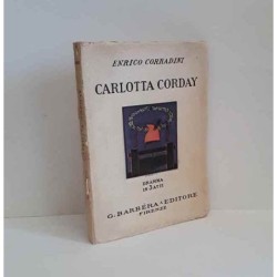 Carlotta Corday di Corradini E.