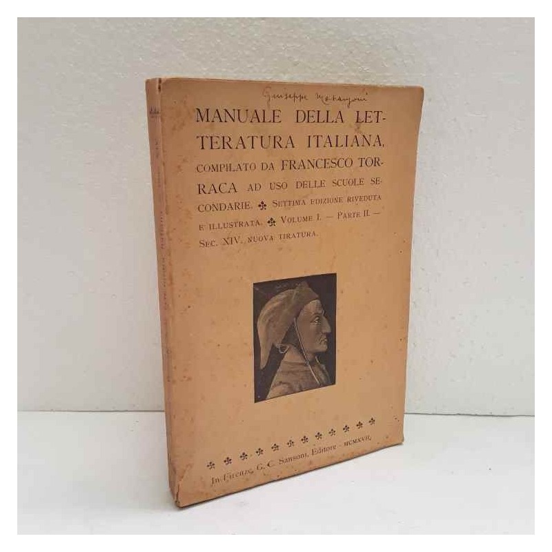 Manuale della letteratura Italiana - vol.1 parte II di Torraca Francesco