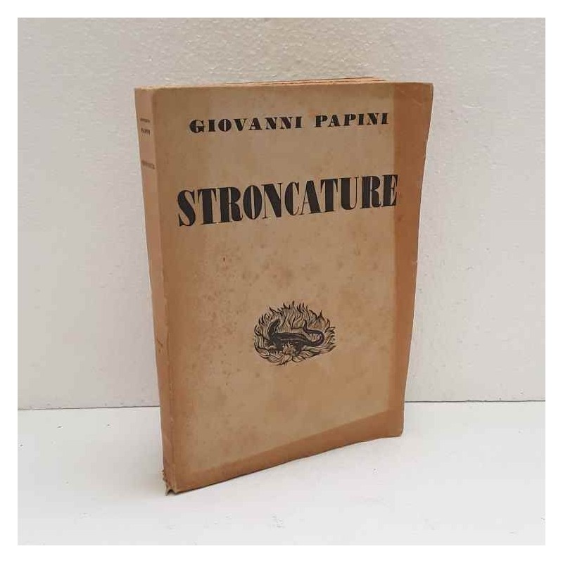 Stroncature (1904-1931) di Papini Giovanni